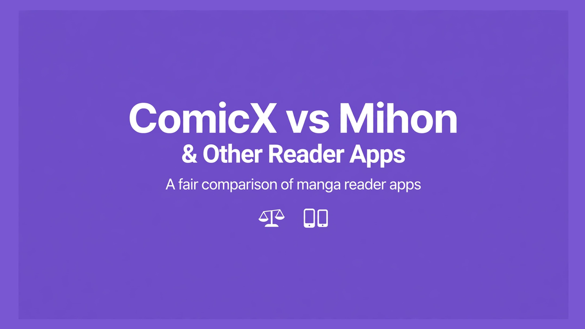 ComicX vs Mihon & Other Manga Reader Apps: A Fair Comparison